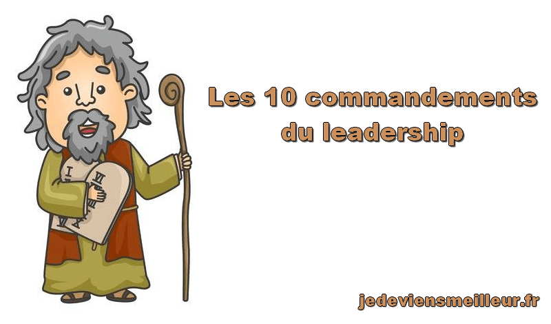 Les 10 commandements du leadership