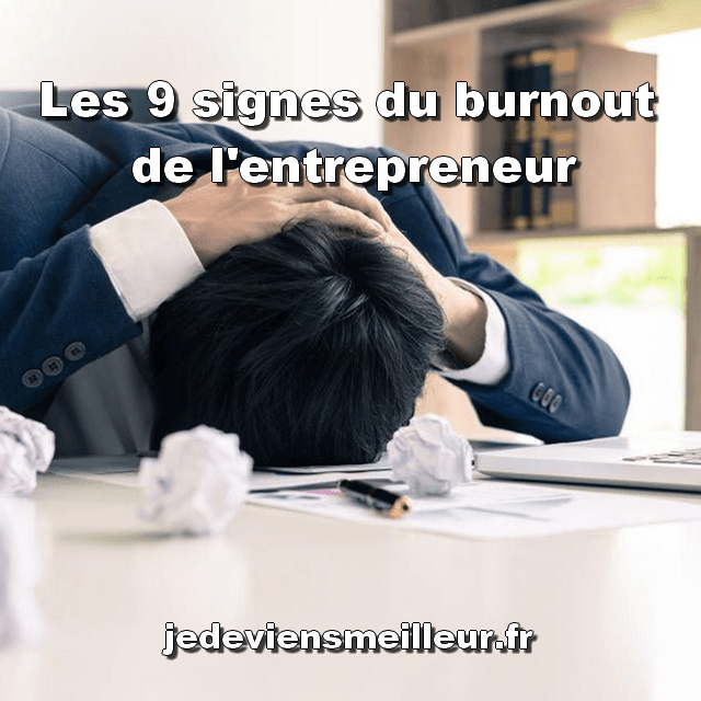 Les 9 signes du burnout de l'entrepreneur