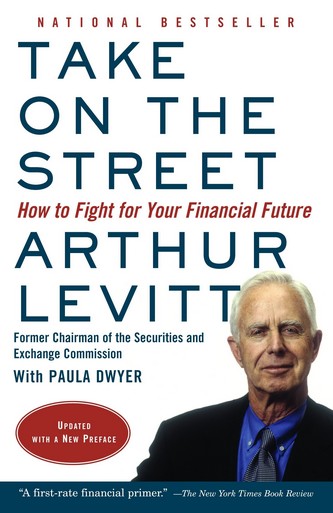 Take on the Street de Arthur Levitt