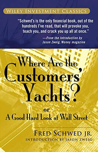 Where Are the Customers' Yachts? de Fred Schwed